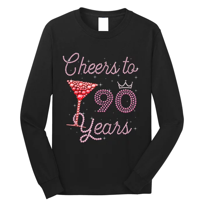 Cheers To 90 Years 90th Birthday 90 Years Old Bday Long Sleeve Shirt