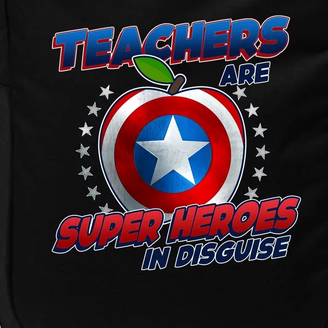 Cool Teachers Are Super Heroes In Disguise Impact Tech Backpack