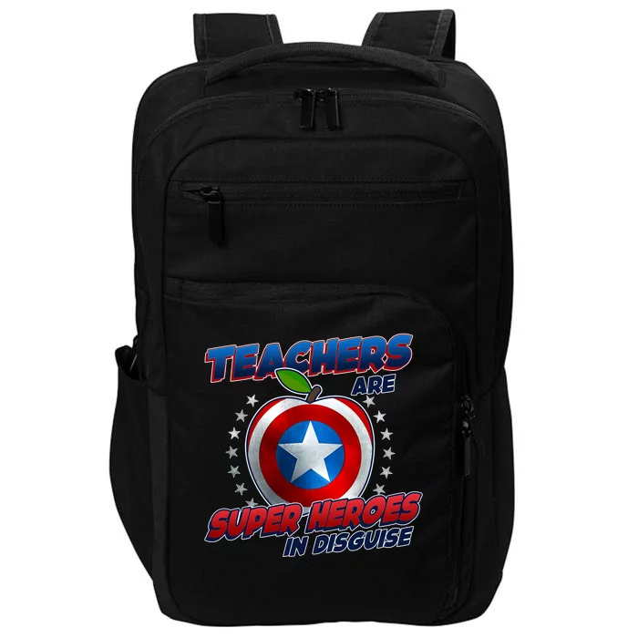 Cool Teachers Are Super Heroes In Disguise Impact Tech Backpack