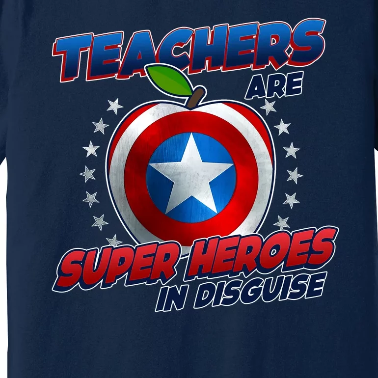 Cool Teachers Are Super Heroes In Disguise Premium T-Shirt