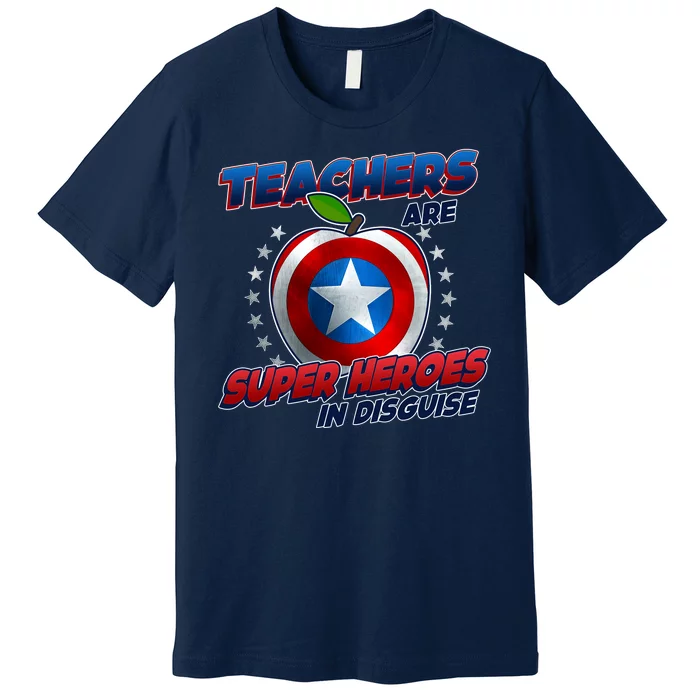 Cool Teachers Are Super Heroes In Disguise Premium T-Shirt