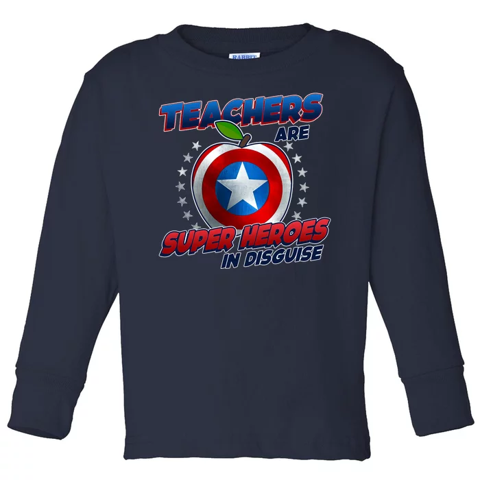 Cool Teachers Are Super Heroes In Disguise Toddler Long Sleeve Shirt