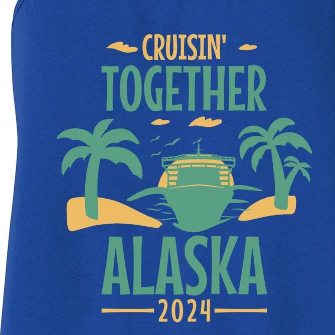 Cruisin' Together Alaska 2024 Alaskan Cruising Trip 2024 Gift Women's Racerback Tank