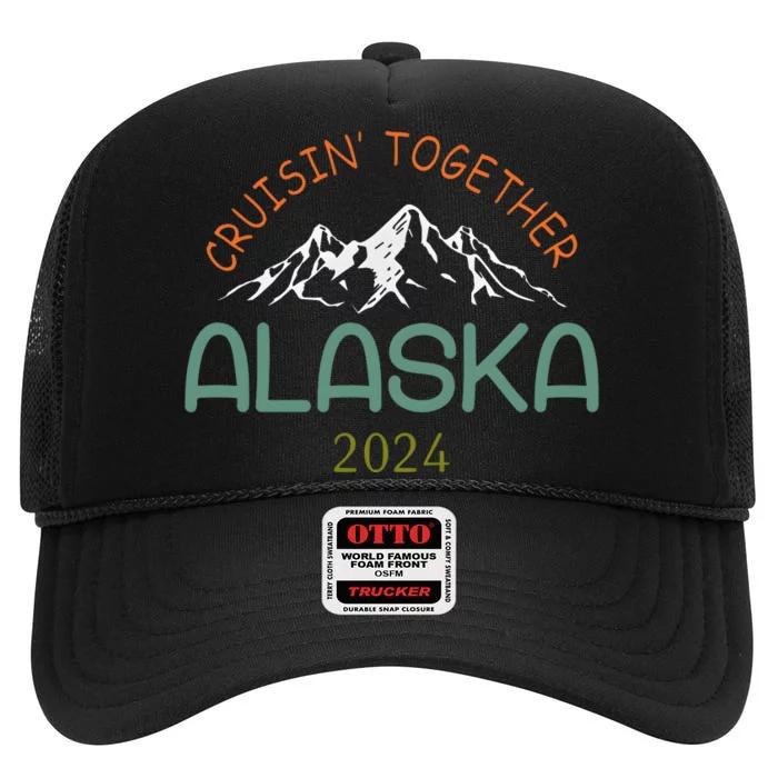 Cruisin Together Alaska 2024 Family Cruise High Crown Mesh Trucker Hat