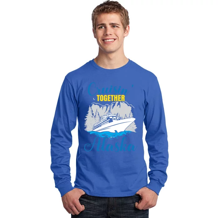 Cruisin' Together Alaska Cute Gift Tall Long Sleeve T-Shirt