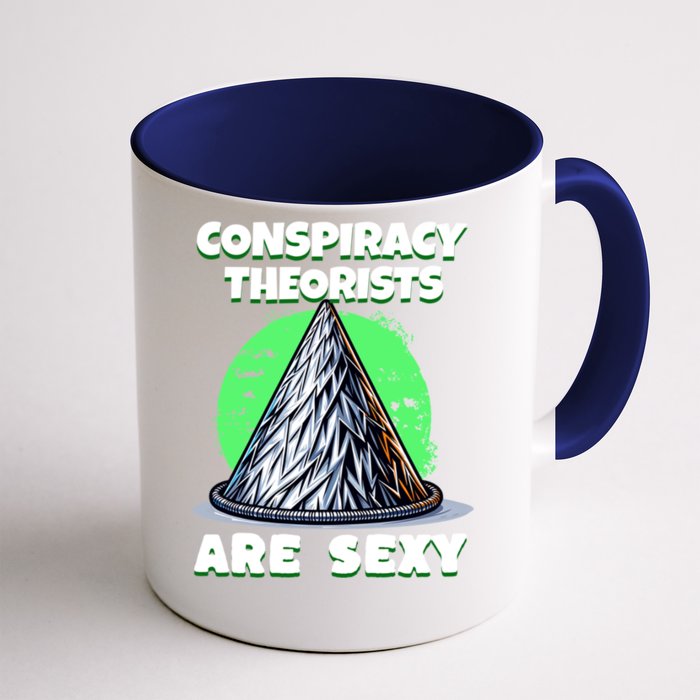 Conspiracy Theorists Are Sexy Tinfoil Hat Truth Seeking Gift Front & Back Coffee Mug