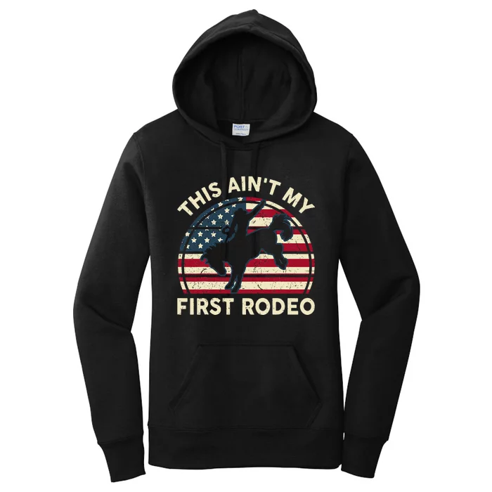 Cowboy This Aint My First Rodeo Western Horse Riding Women's Pullover Hoodie