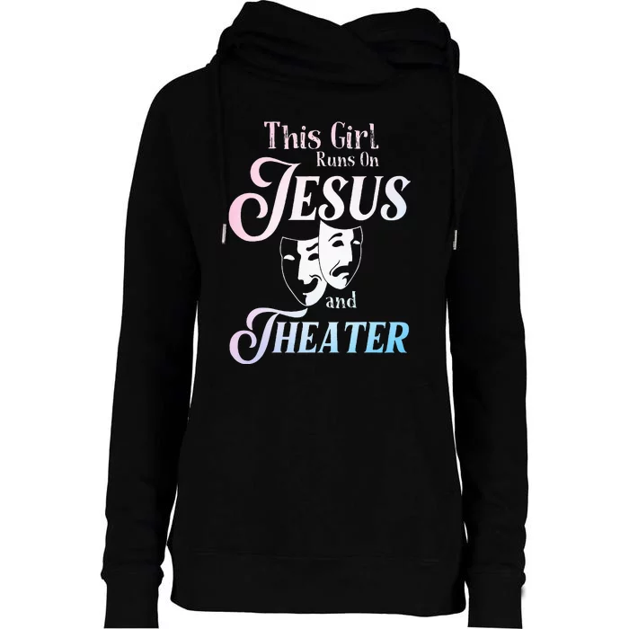 Cute Theatre Art For  Acting Musical Lover Womens Funnel Neck Pullover Hood