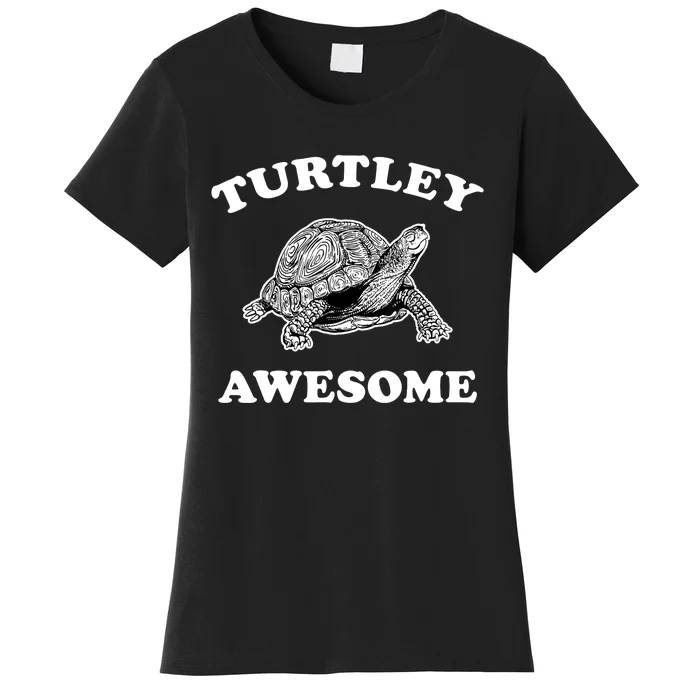 Cute Turtley Awesome Totally Awesome Smiling Turtle Pun Top Women's T-Shirt