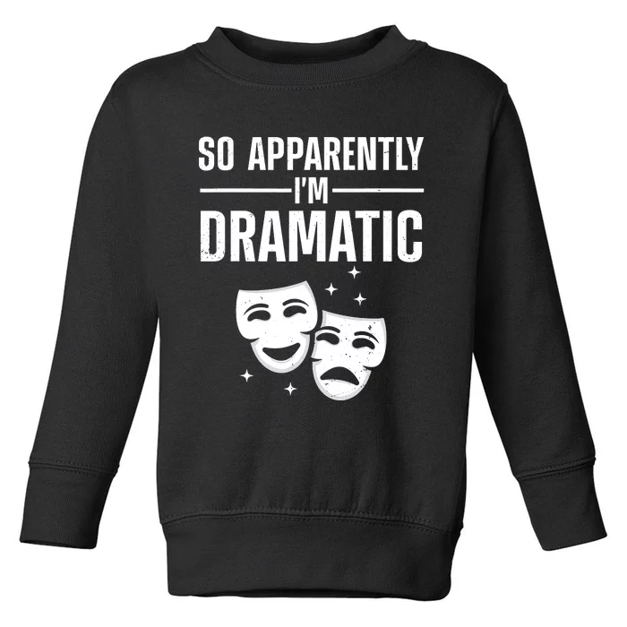 Cool Theater Art Musical Theater Drama Actor Toddler Sweatshirt