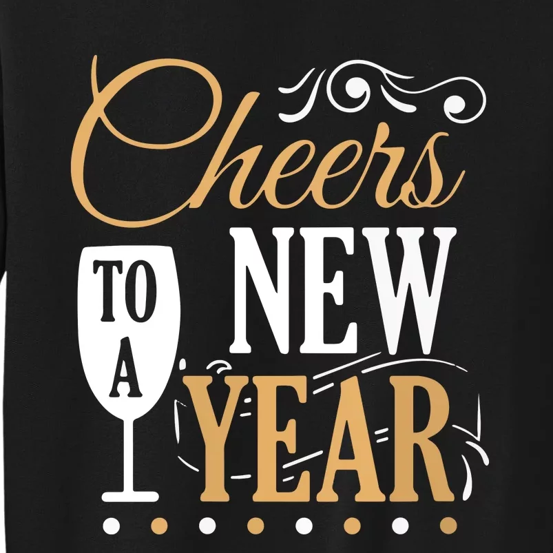 Cheers To A New Year Tall Sweatshirt