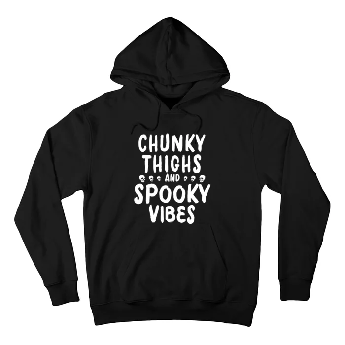 Chunky Thighs And Spooky Vibes Hoodie