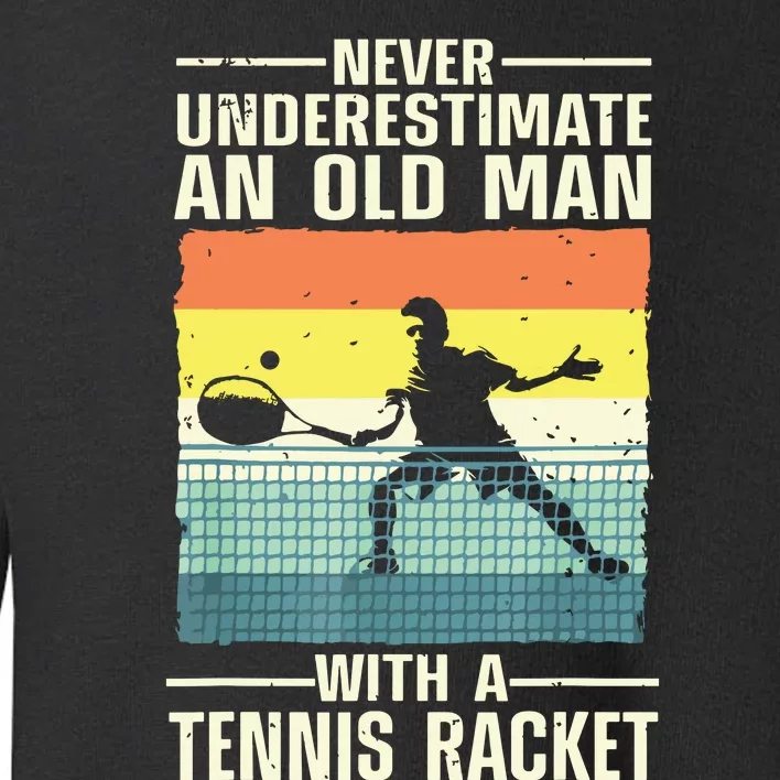 Cool Tennis Art For Grandpa Tennis Player Racket Sport Toddler Sweatshirt