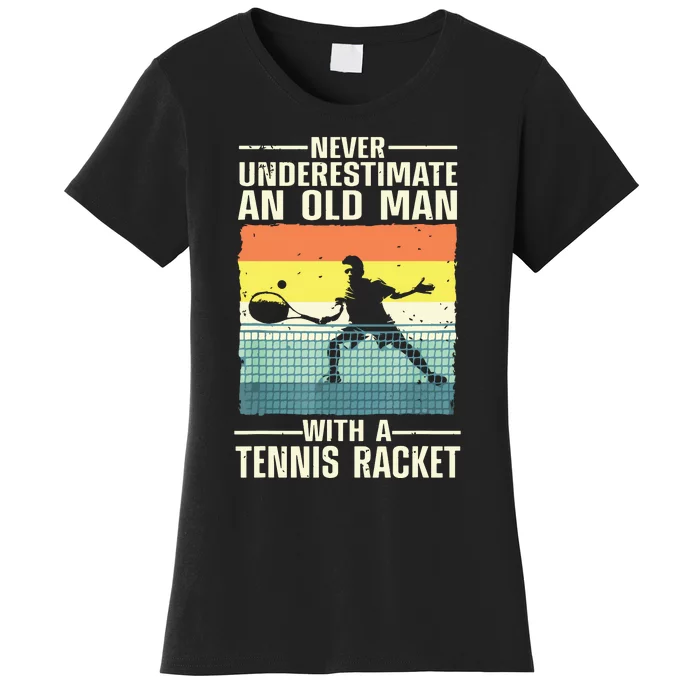 Cool Tennis Art For Grandpa Tennis Player Racket Sport Women's T-Shirt