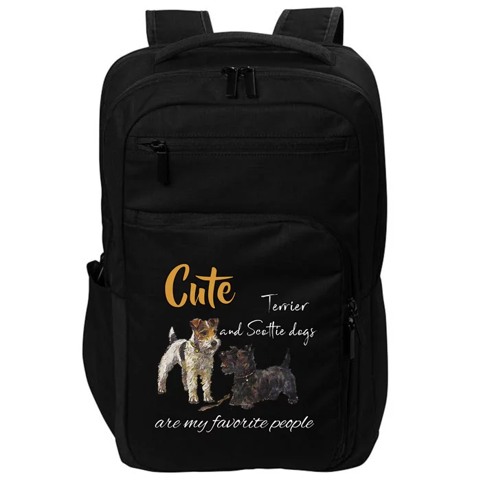 Cute Terrier And Scottie Dogs Are My Favorite People Gift Impact Tech Backpack