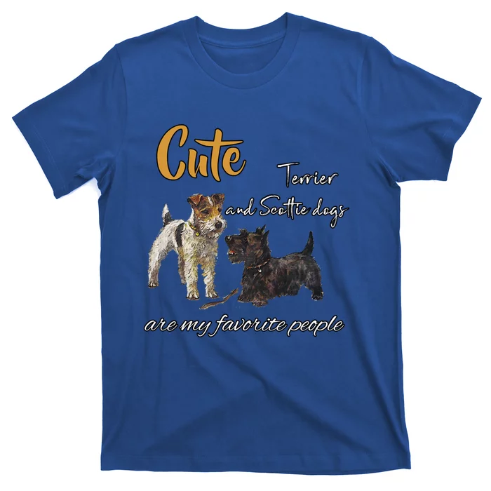 Cute Terrier And Scottie Dogs Are My Favorite People Gift T-Shirt