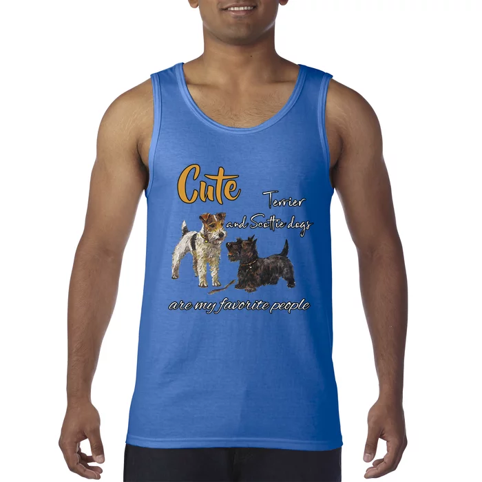 Cute Terrier And Scottie Dogs Are My Favorite People Gift Tank Top