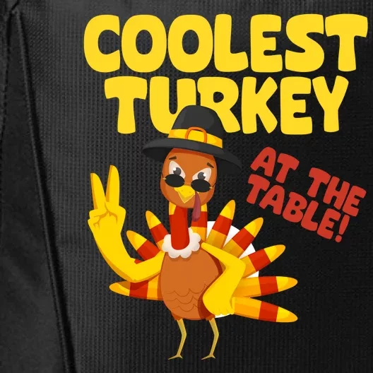 Coolest Turkey At The Table Thanksgiving Funny City Backpack