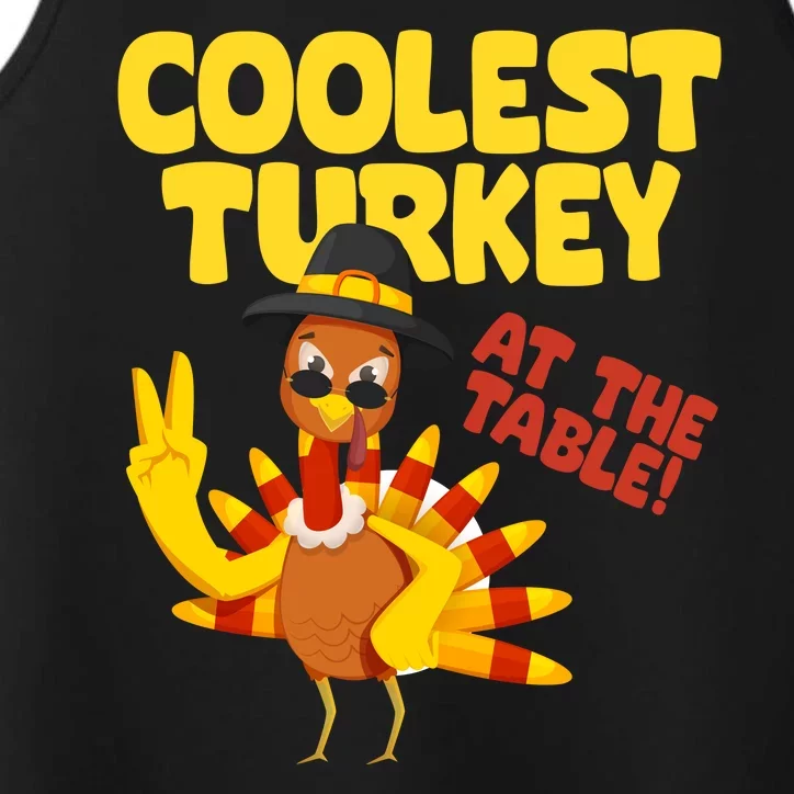 Coolest Turkey At The Table Thanksgiving Funny Performance Tank