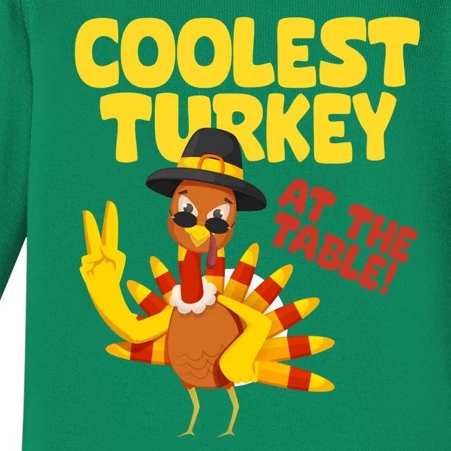 Coolest Turkey At The Table Thanksgiving Funny Baby Long Sleeve Bodysuit