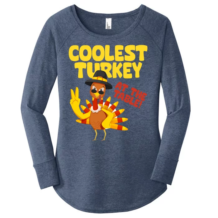 Coolest Turkey At The Table Thanksgiving Funny Women's Perfect Tri Tunic Long Sleeve Shirt