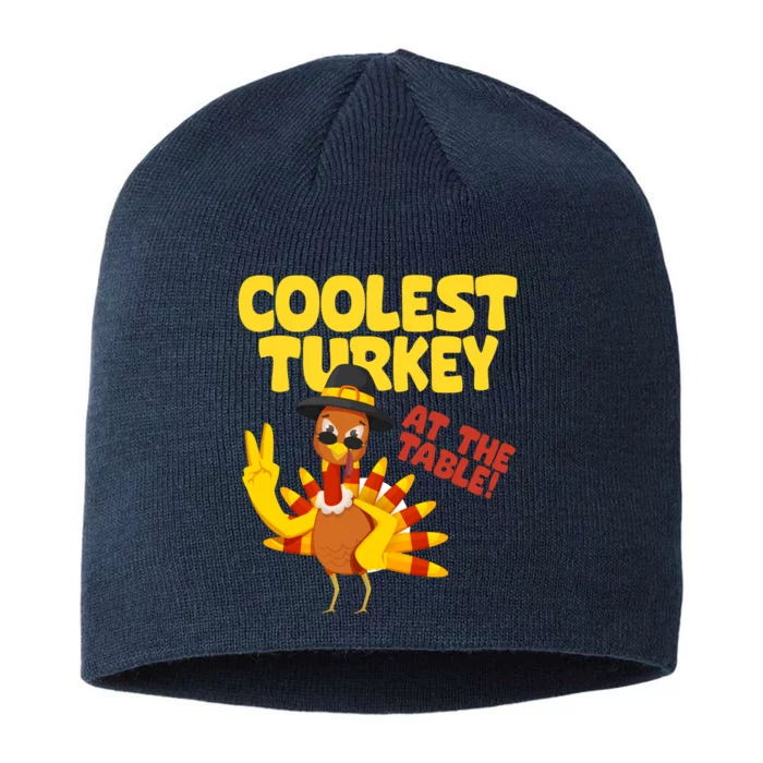 Coolest Turkey At The Table Thanksgiving Funny 8 1/2in Sustainable Knit Beanie