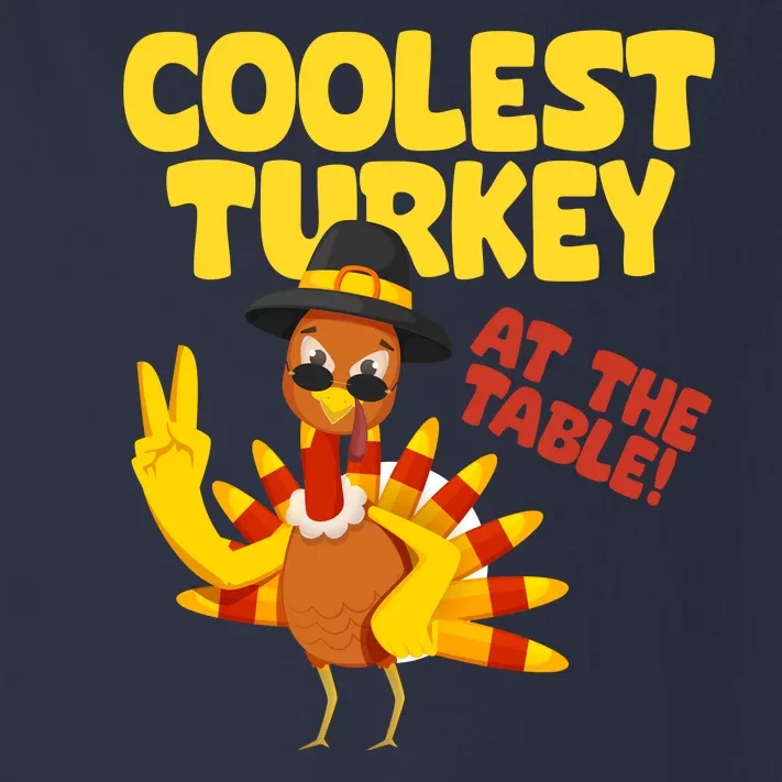 Coolest Turkey At The Table Thanksgiving Funny Toddler Long Sleeve Shirt