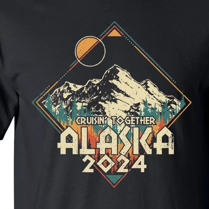 Cruisin Together Alaska 2024 Alaskan Cruise Trip Matching Tall T-Shirt