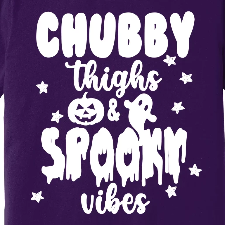 Chubby Thighs And Spooky Vibes Cute Halloween Premium T-Shirt