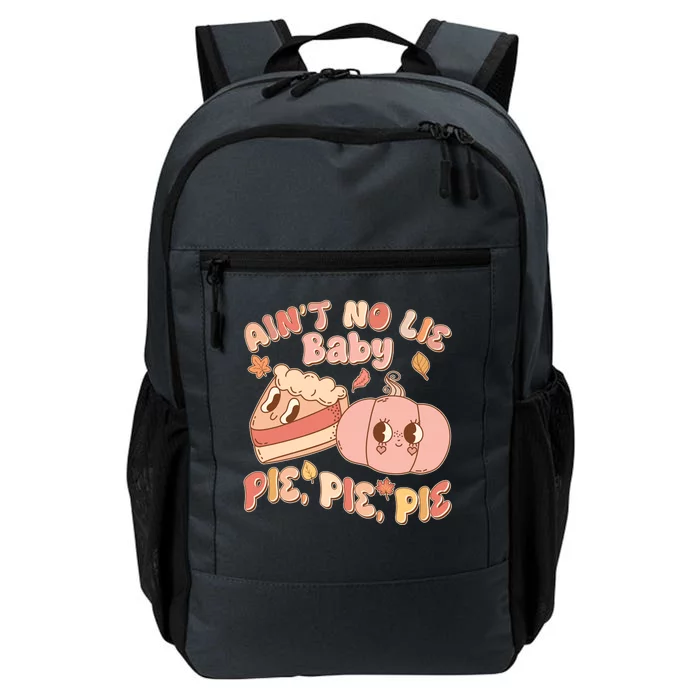 Cute Thanksgiving Aint No Lie Baby Pie Pie Pie Retro Cartoon Pumpkin Pie Daily Commute Backpack