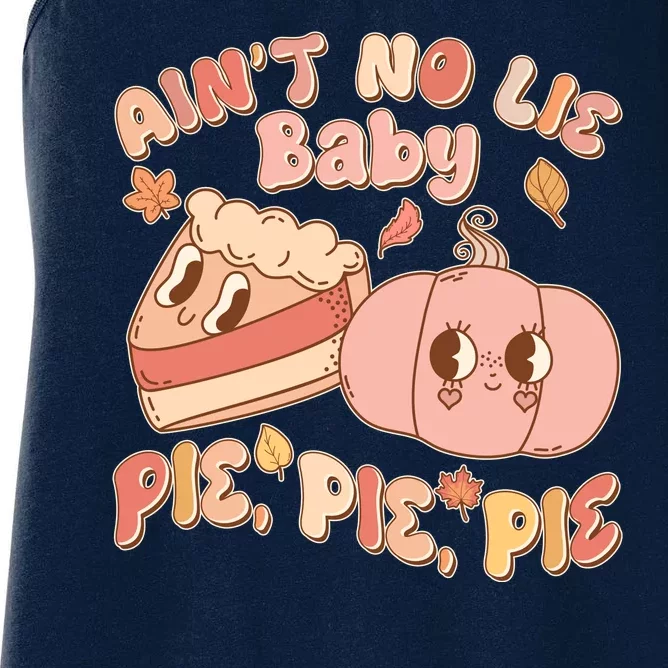 Cute Thanksgiving Aint No Lie Baby Pie Pie Pie Retro Cartoon Pumpkin Pie Women's Racerback Tank