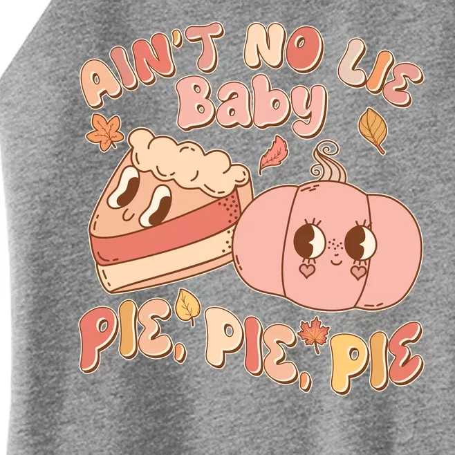 Cute Thanksgiving Aint No Lie Baby Pie Pie Pie Retro Cartoon Pumpkin Pie Women’s Perfect Tri Rocker Tank