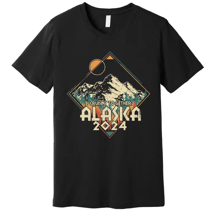 Cruisin Together Alaska 2024 Alaskan Cruise Trip Matching Premium T-Shirt