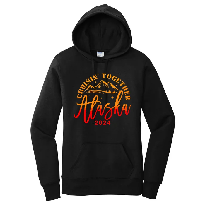 Cruisin Together Alaska 2024 Alaskan Cruise Trip Matching Women's Pullover Hoodie