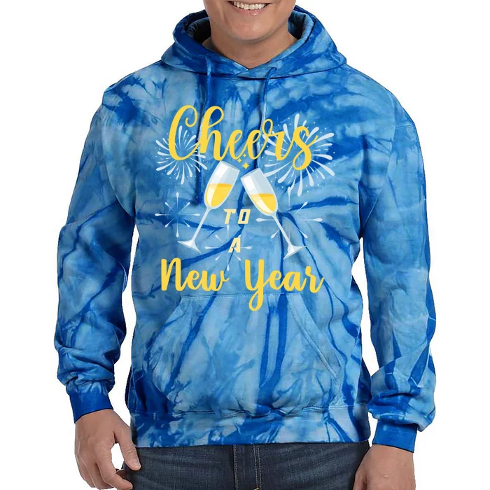 Cheers To A New Year New Years Eve Happy New Year Funny Gift Tie Dye Hoodie