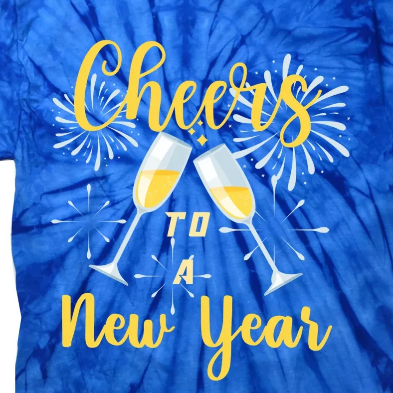 Cheers To A New Year New Years Eve Happy New Year Funny Gift Tie-Dye T-Shirt