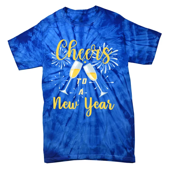 Cheers To A New Year New Years Eve Happy New Year Funny Gift Tie-Dye T-Shirt