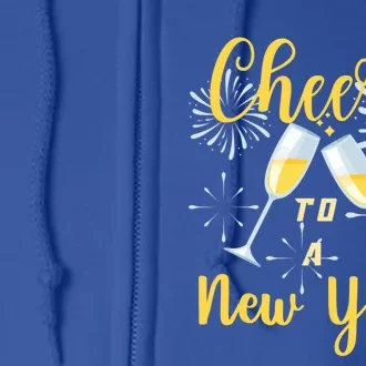 Cheers To A New Year New Years Eve Happy New Year Funny Gift Full Zip Hoodie