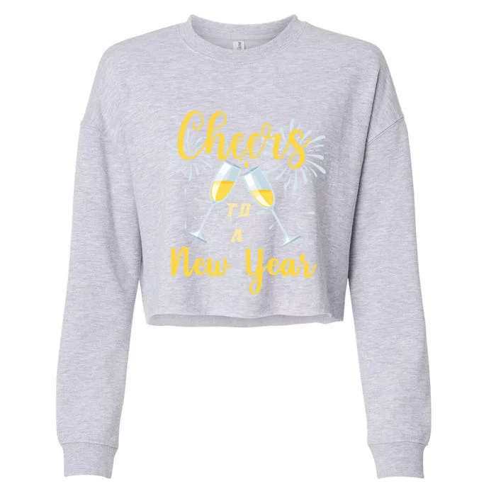 Cheers To A New Year New Years Eve Happy New Year Funny Gift Cropped Pullover Crew