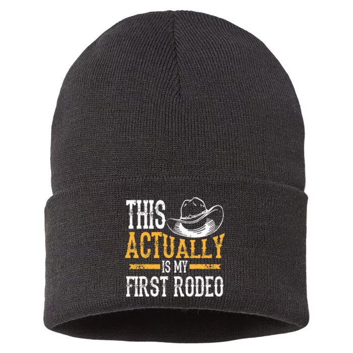 Cool This Actually Is My First Rodeo Funny Cowboy Fan Gift Sustainable Knit Beanie