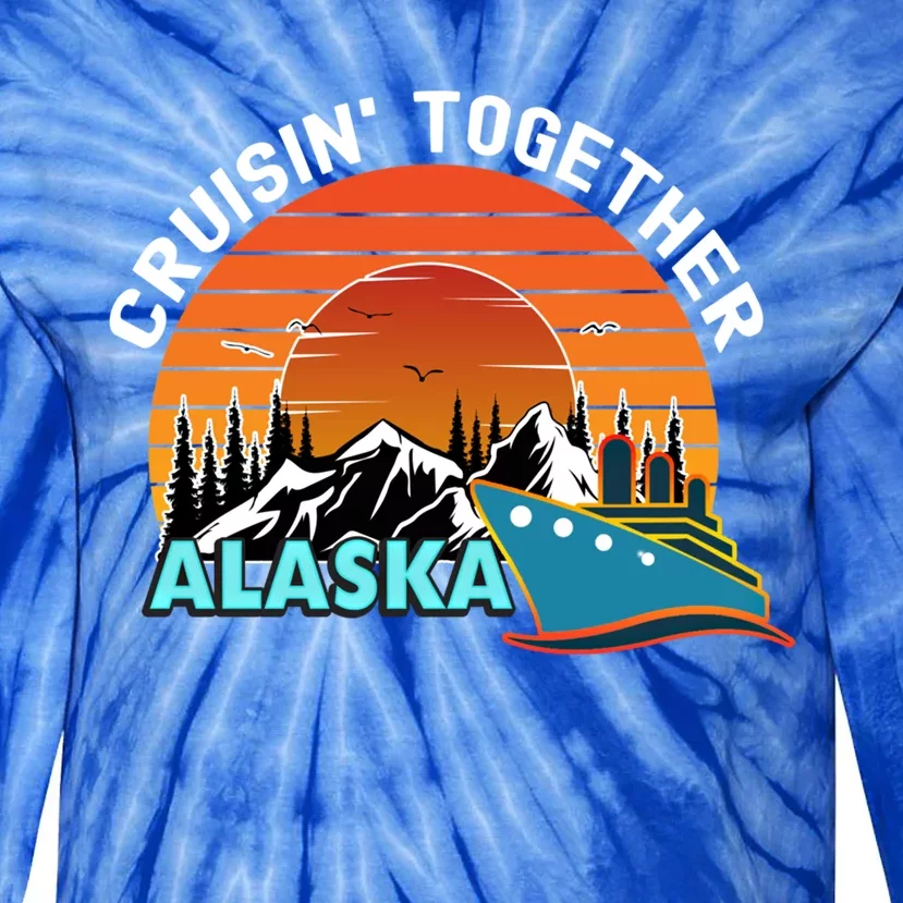 Cruisin' Together Alaska Couples Family Friends Matching Gift Tie-Dye Long Sleeve Shirt