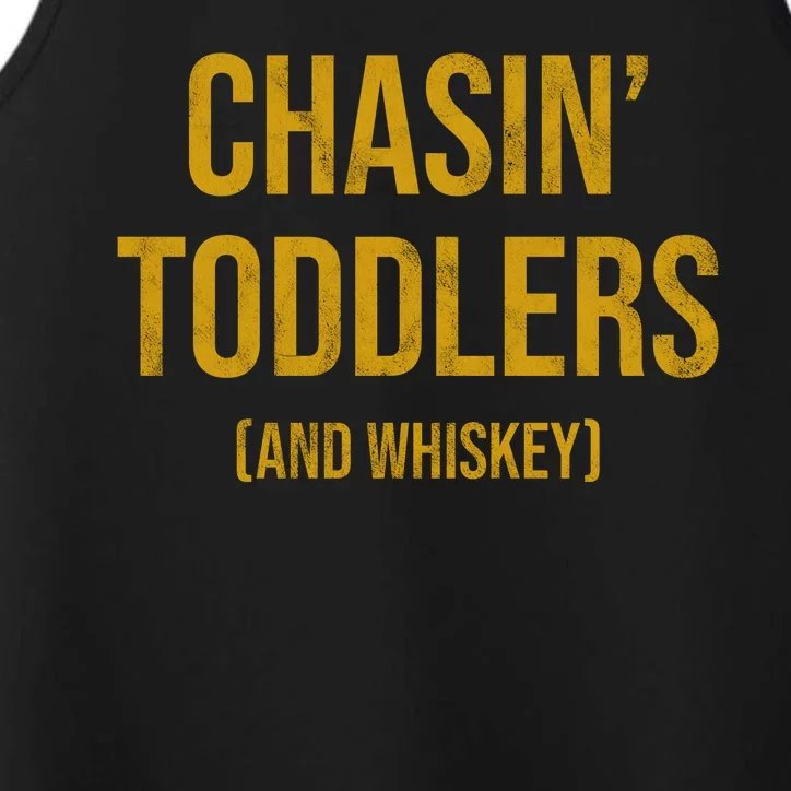 Chasin Toddlers And Whiskey Funny Parent Performance Tank