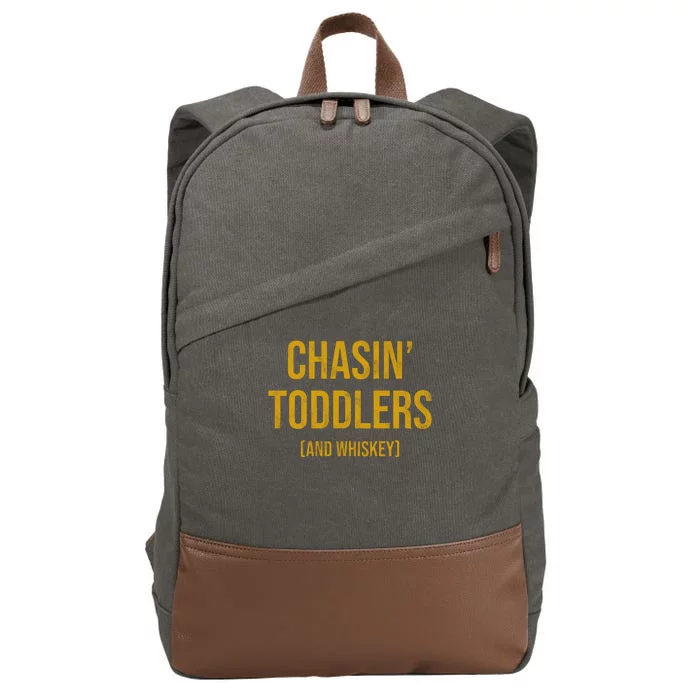 Chasin Toddlers And Whiskey Funny Parent Cotton Canvas Backpack