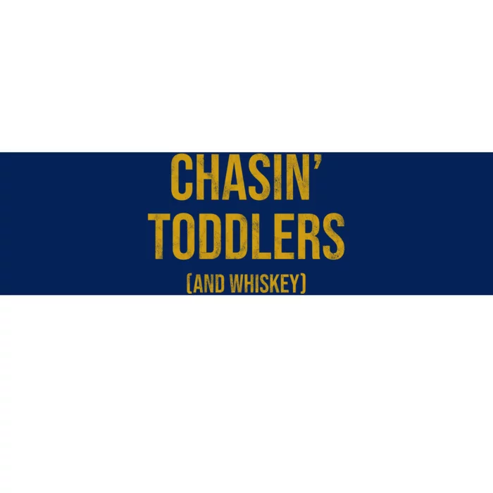 Chasin Toddlers And Whiskey Funny Parent Bumper Sticker