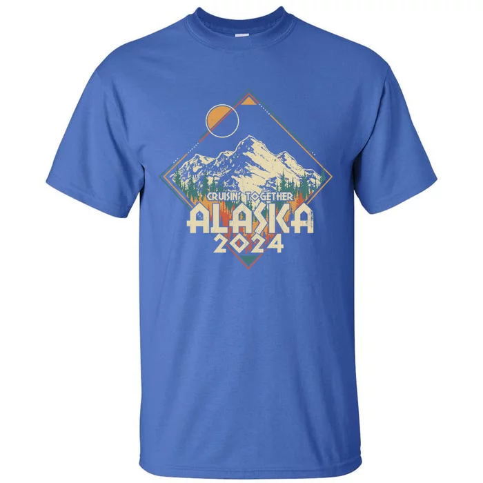 Cruisin Together Alaska 2024 Alaskan Cruise Trip Matching Cute Gift Tall T-Shirt