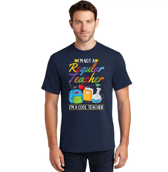 Cool Teacher Back To School 1st Day Educator Teaching Tall T-Shirt