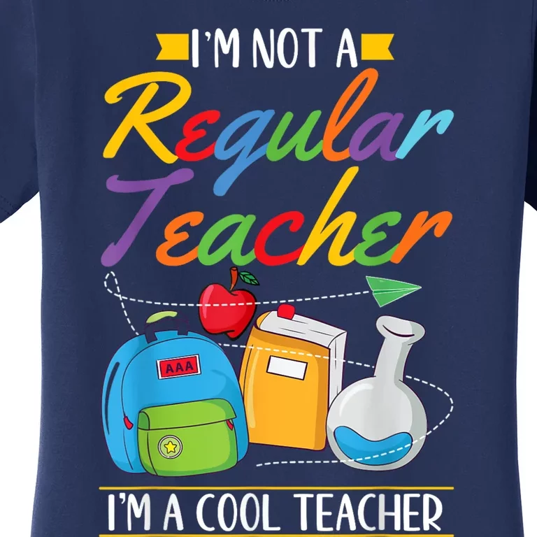 Cool Teacher Back To School 1st Day Educator Teaching Women's T-Shirt