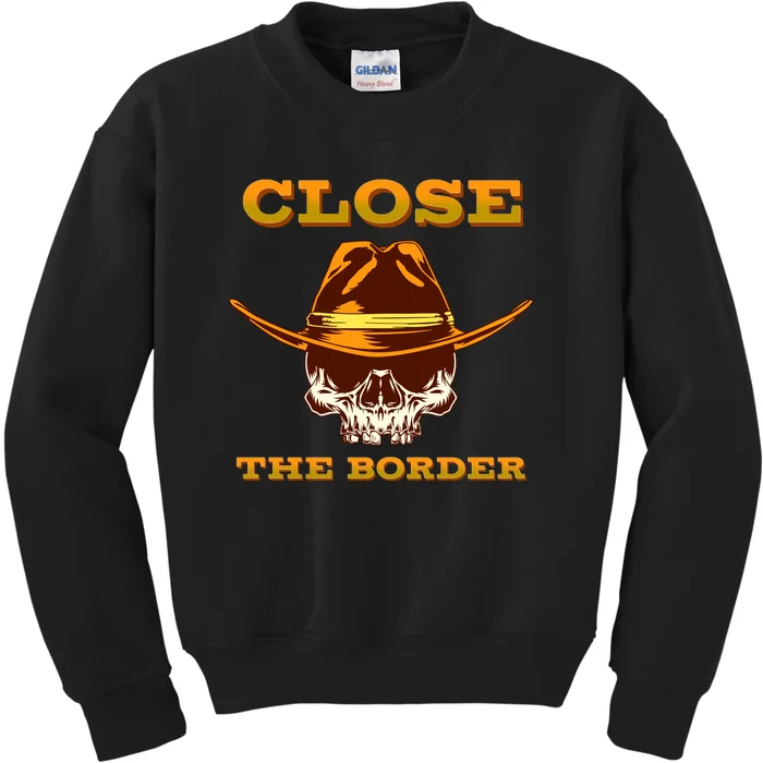 Close The Border Conservative Republican Kids Sweatshirt