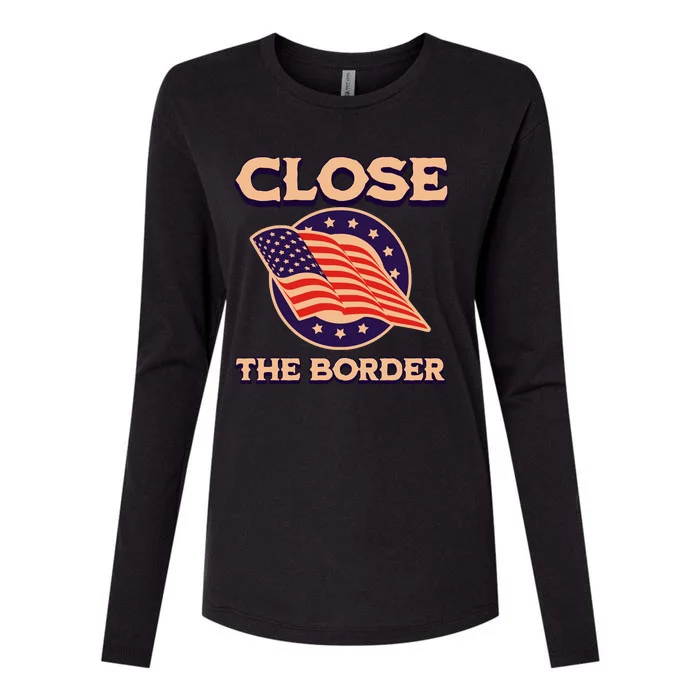 Close The Border Conservative Republican Womens Cotton Relaxed Long Sleeve T-Shirt