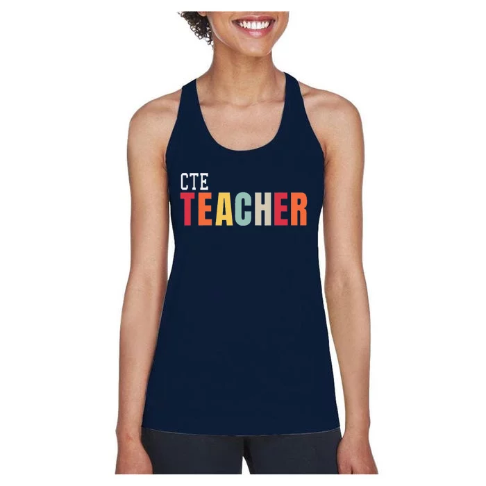 CTE Teacher Back To School First Day Appreciation Women's Racerback Tank